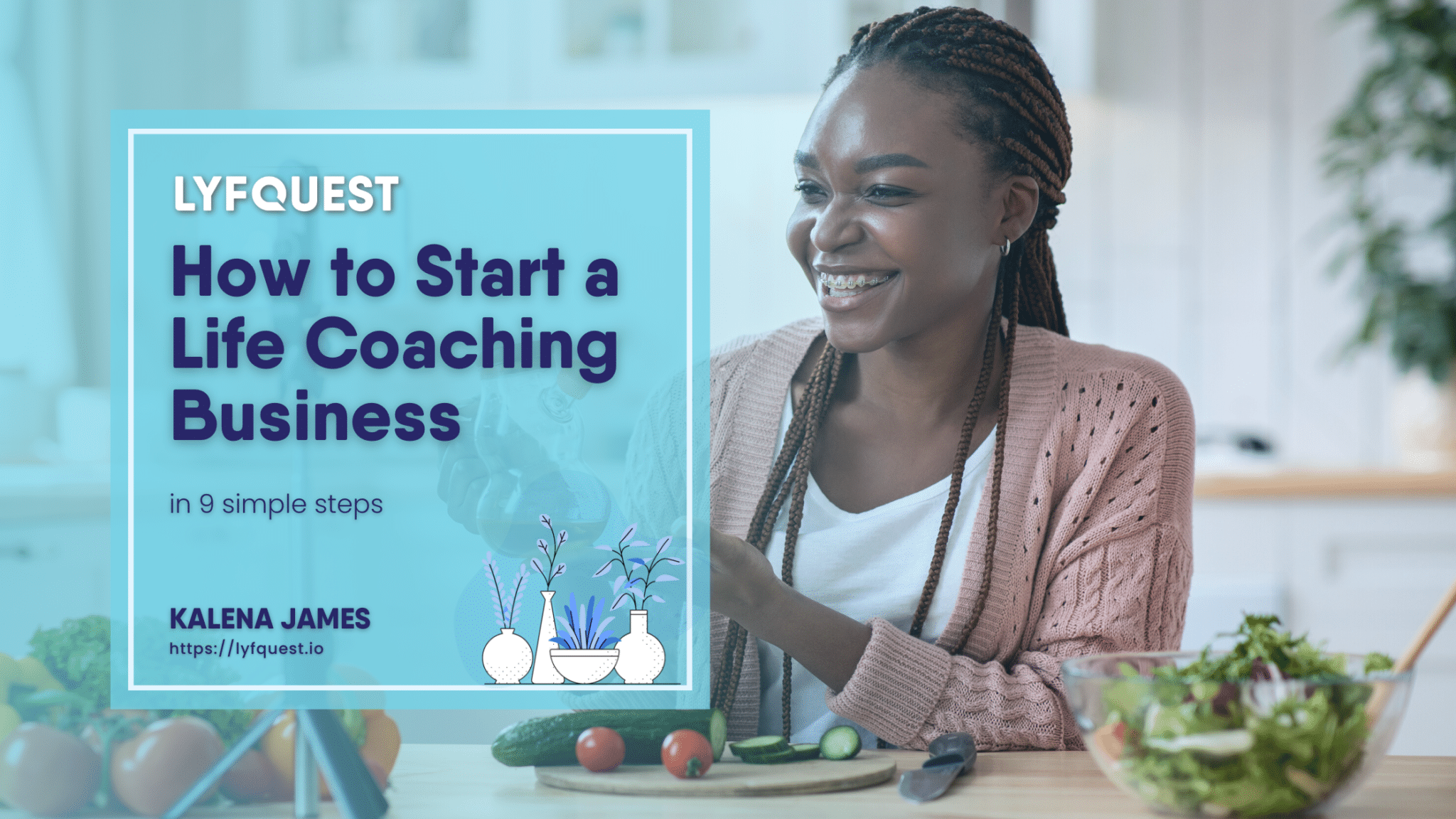 How to Start a Life Coaching Business