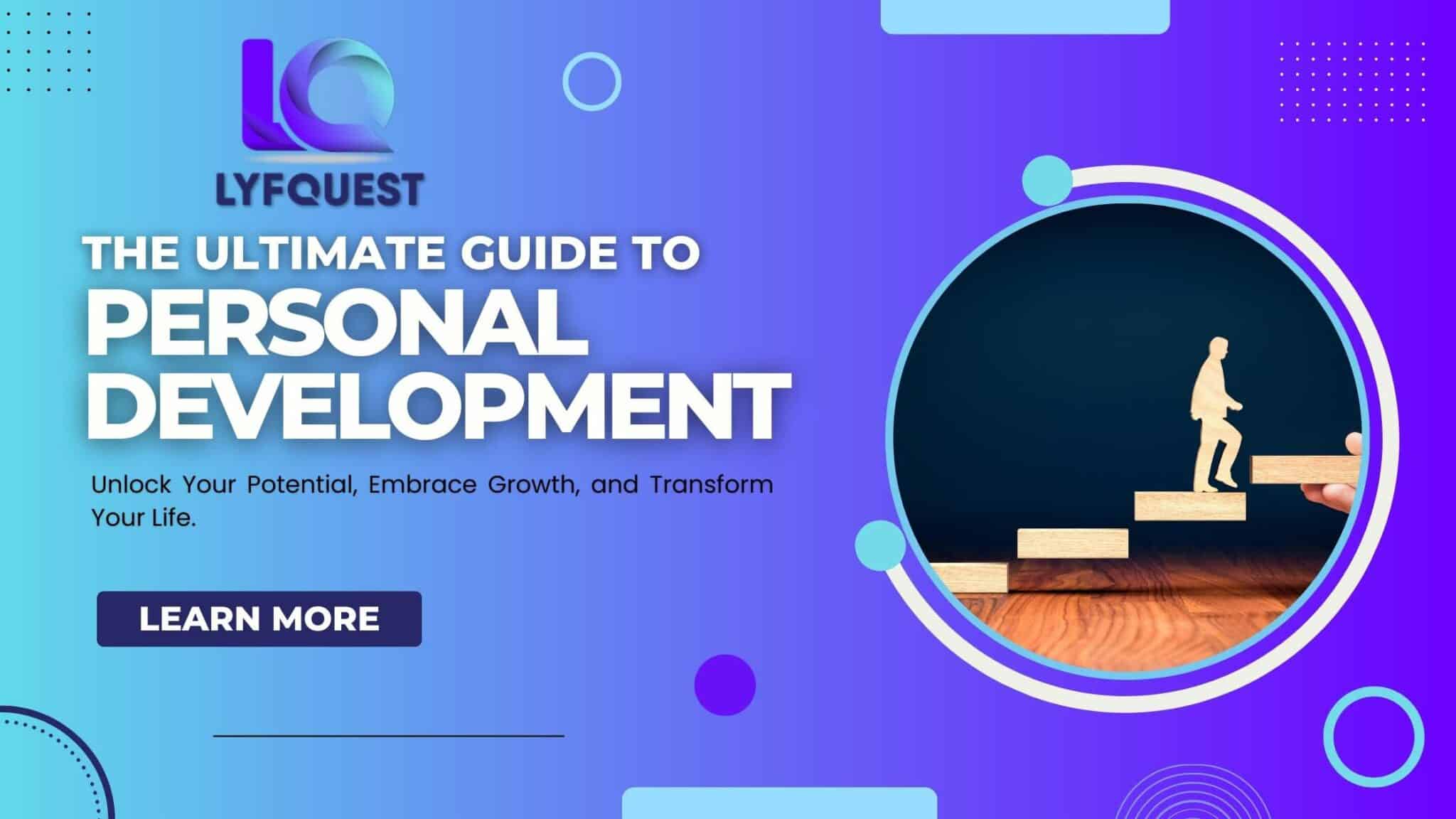 Ultimate Guide to Personal Development- A Complete Guide