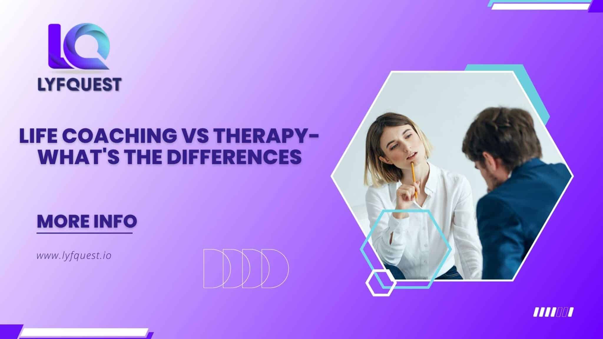 Life coaching vs Therapy